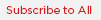 Subscribe to all CT Plus newsletters